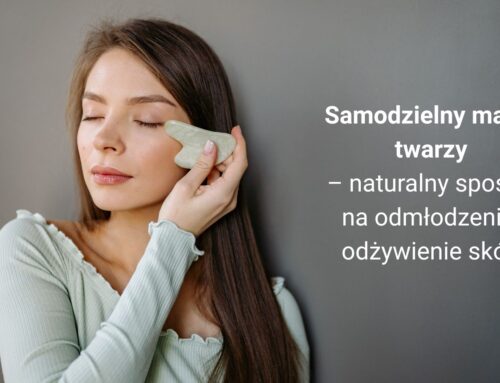 Samodzielny masaż twarzy – naturalny sposób na odmłodzenie i odżywienie skóry